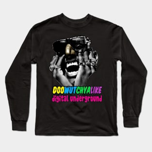 Digital Underground Doowutchyalike Hip Hop 1990 Long Sleeve T-Shirt